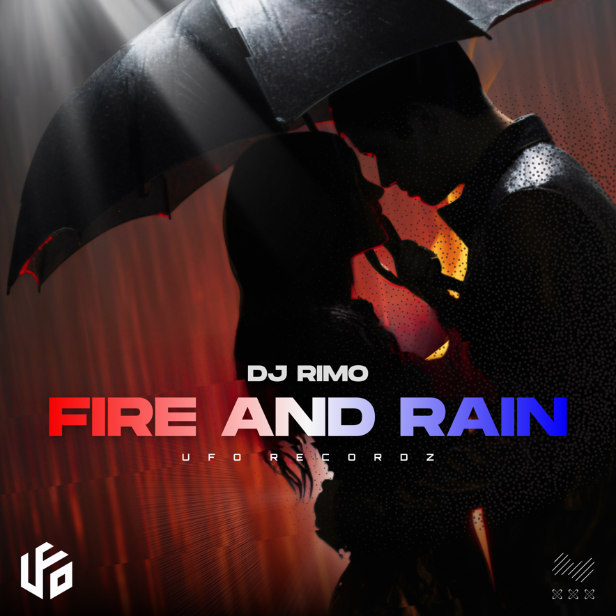 Fire And Rain - UFO Recordz